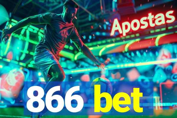 866 bet